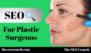 SEO For Plastic Surgeons