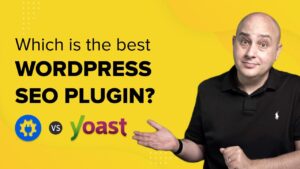 Yoast vs. All-in-One SEO: What Do You Think is Better for WordPress?